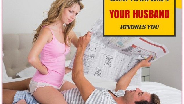 my husband ignores me